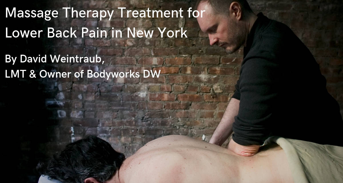 Low Back Pain Massage Therapy Treatment by David Weintraub