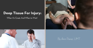 Deep Tissue Massage For Injury? When It’s Great and When to Wait!