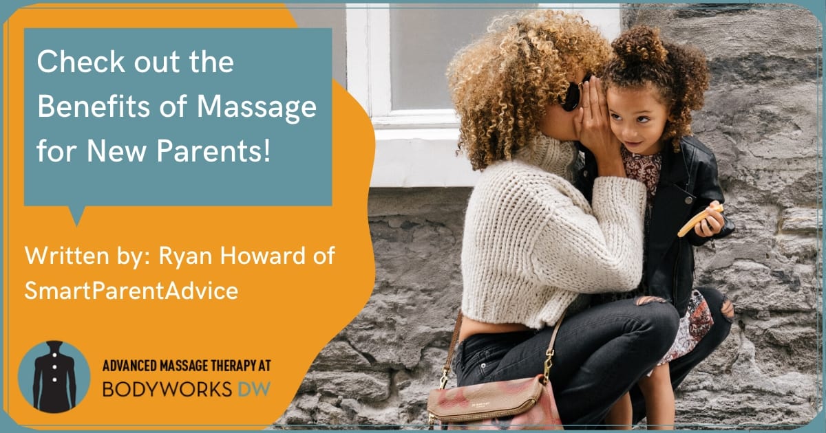 Massage benefits for new parents highlighted.